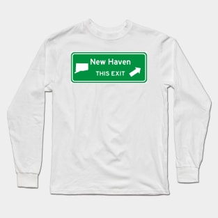 New Haven, Connecticut Highway Exit Sign Long Sleeve T-Shirt